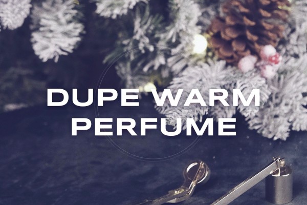 dupe warm perfume