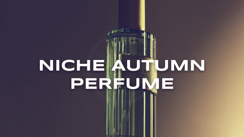 niche autumn perfume