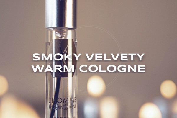 smoky velvety warm cologne
