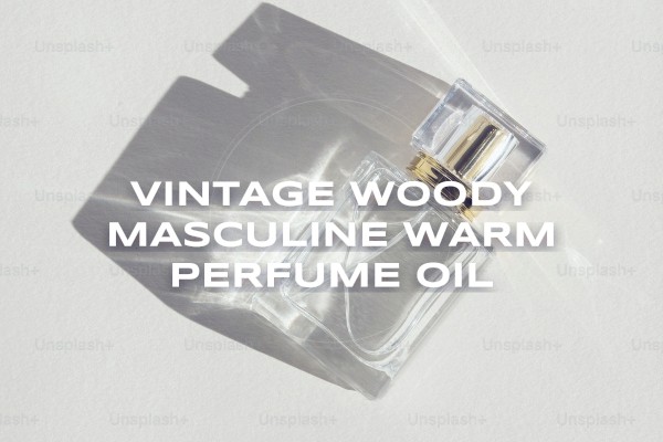vintage woody masculine warm perfume oil